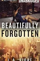 Book cover of Beautifully Forgotten