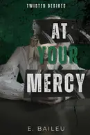 Book cover of At Your Mercy - A Dark MM Romance