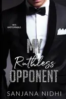 Book cover of My Ruthless Opponent