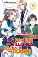 Book cover of My Next Life as a Villainess: All Routes Lead to Doom! Volume 2
