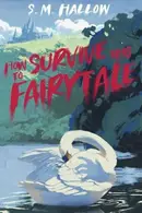Book cover of How To Survive This Fairytale
