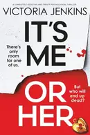 Book cover of It's Me or Her