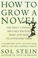 Book cover of How to Grow a Novel