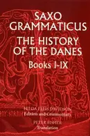Book cover of Saxo Grammaticus: The History of the Danes, Books I-IX