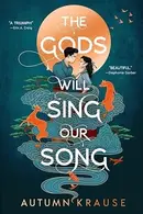 Book cover of The Gods Will Sing Our Song