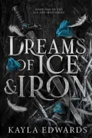Book cover of Dreams of Ice and Iron