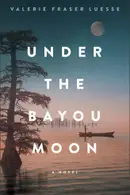 Book cover of Under the Bayou Moon