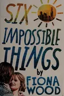 Book cover of Six Impossible Things