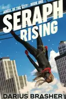 Book cover of Seraph Rising: Angel of the City Book One