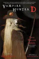 Book cover of Vampire Hunter D Volume 12: Pale Fallen Angel Parts 3 & 4