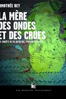 Book cover of La mère des ondes et des crues