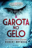 Book cover of A Garota no Gelo