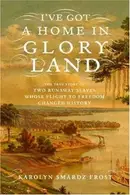 Book cover of I've got a home in glory land