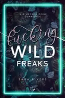 Book cover of Fucking Wild Freaks