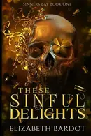 Book cover of These Sinful Delights