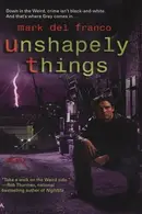 Book cover of Unshapely Things