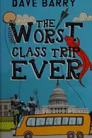 Book cover of The Worst Class Trip Ever