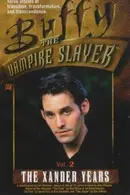 Book cover of Buffy the Vampire Slayer: The Xander Years, Vol. 2