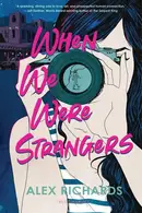 Book cover of When We Were Strangers
