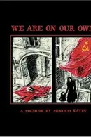 Book cover of We Are On Our Own