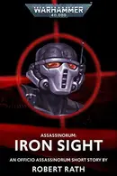 Book cover of Assassinorum: Iron Sight