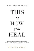 Book cover of When You're Ready, This Is How You Heal
