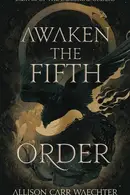 Book cover of Awaken the Fifth Order