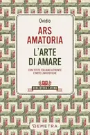 Book cover of Ars amatoria. L'arte di amare. Testo latino a fronte