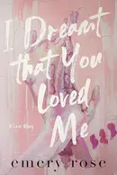 Book cover of I Dreamt That You Loved Me