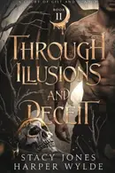 Book cover of Through Illusions and Deceit