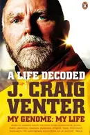 Book cover of A Life Decoded: My Genome: My Life