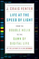 Book cover of Life at the Speed of Light: From the Double Helix to the Dawn of Digital Life