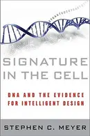 Book cover of Signature in the Cell: DNA and the Evidence for Intelligent Design