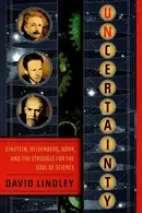 Book cover of Uncertainty: Einstein, Heisenberg, Bohr, and the Struggle for the Soul of Science