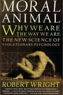 Book cover of The Moral Animal: Why We Are, the Way We Are