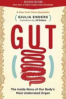 Book cover of Gut: The Inside Story of Our Body's Most Underrated Organ