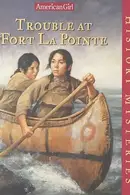 Book cover of Trouble at Fort Lapointe
