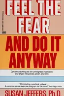 Book cover of Feel the Fear and Do It Anyway