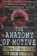 Book cover of The Anatomy of Motive