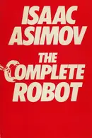Book cover of The Complete Robot