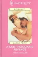 Book cover of A Most Passionate Revenge
