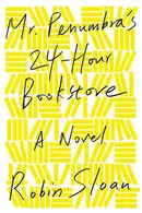 Book cover of Mr. Penumbra's 24-Hour Bookstore