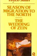 Book cover of Season of Migration to the North / The Wedding of Zein