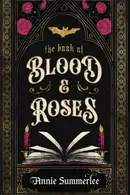 Book cover of The Book of Blood and Roses