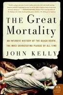 Book cover of The Great Mortality: An Intimate History of the Black Death, the Most Devastating Plague of All Time