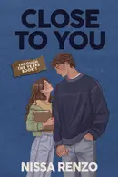 Book cover of Close to You