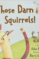 Book cover of Those darn squirrels!
