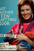 Book cover of Not another teen knitting book