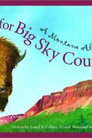 Book cover of B is for Big Sky country