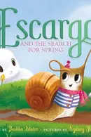 Book cover of Escargot and the Search for Spring